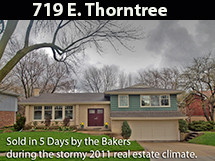 719 E. Thorntree Sold by the Bakers